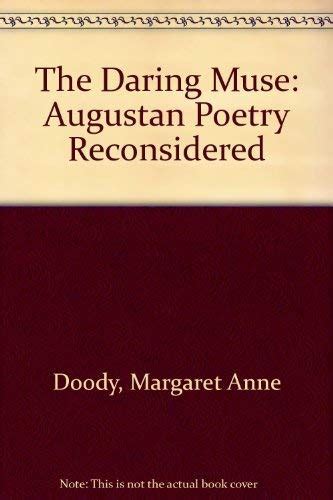 the daring muse augustan poetry reconsidered PDF
